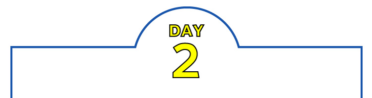 DAY 2